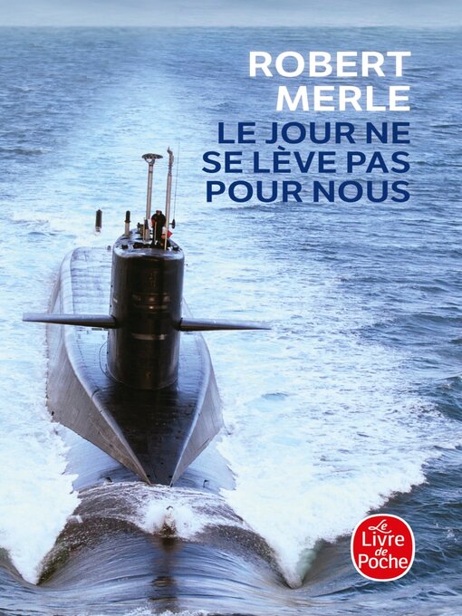 Title details for Le Jour ne se lève pas pour nous by Robert Merle - Wait list